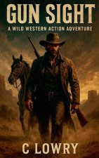 Gun Sight  a wild western adventure