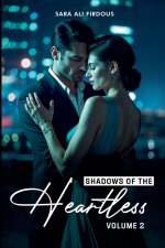 Shadows of The Heartless! (Vol 2)