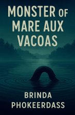Monster of Mare aux Vacoas