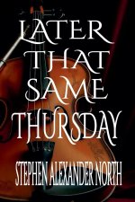Later That Same Thursday