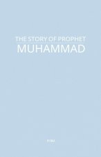 The Story of Prophet Muhammad