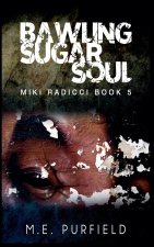 Bawling Sugar Soul