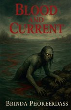 Blood and current