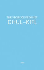 The Story of Prophet Dhul-Kifl