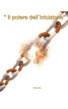 Il Potere dell'Intuizione