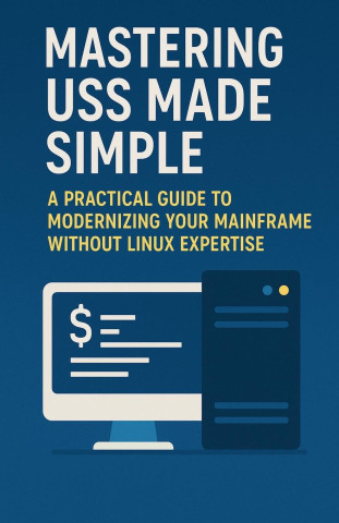 Mastering USS Made Simple