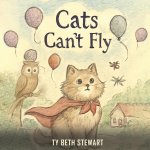 Cats Can't Fly