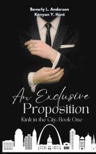 An Exclusive Proposition
