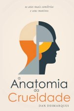 A Anatomia da Crueldade