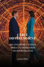 Câblé différemment