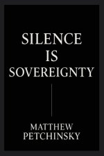 Silence Is Sovereignty