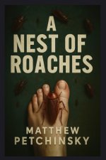 A Nest of Roaches