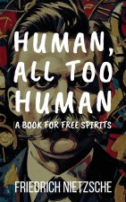 Human, All Too Human