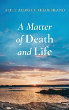 A Matter of Death and Life
