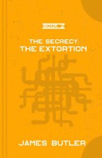 The Extortion: The Secrecy