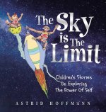 The Sky Is The Limit