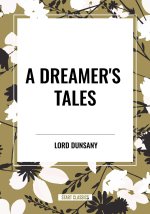 A Dreamer's Tales
