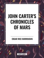 John Carter's Chronicles of Mars