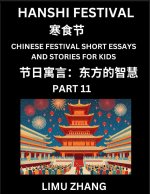 Chinese Festival Short Essays and Stories for Kids (Part 11)- Hanshi Festival, Fast Learn Mandarin Chinese Language, History and Culture with Traditio