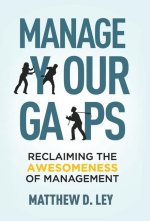 Manage Your Gaps
