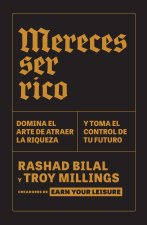 Mereces Ser Rico / You Deserve to Be Rich: Master the Inner Game of Wealth and Claim Your Future