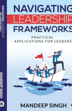 Navigating Leadership Frameworks