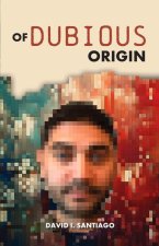 Of Dubious Origin