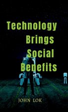 Technology Brings Social Benefits