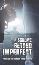 A Scheme Beyond Imperfect