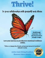 Thrive! In your relationship with yourself and others
