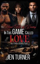 To Steal, Kill, & Destroy In This Game Called Love