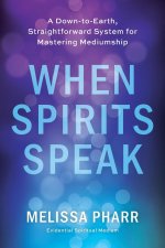 When Spirits Speak