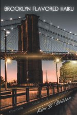 Brooklyn Flavored Haiku