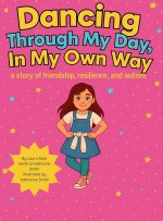 Dancing Through My Day, In My Own Way