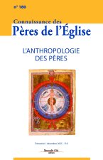 Connaissance des Pères de l'Église n°180