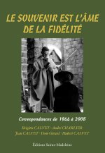Le souvenir est l’âme de la fidélité