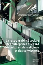 LA RESPONSABILITE SOCIALE DES ENTREPRISES A L'EGARD DES CULTURES, DES RELIGIONS ET DES CONVICTIONS