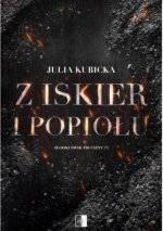 Z iskier i popiołów. Słodki smak trucizny. Tom 3