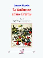 La ténébreuse affaire Dreyfus (Tome 2)