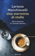 sterminio di stelle. Sarti Antonio e il mondo disotto