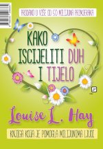 Kako iscijeliti duh i tijelo - reprint