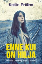 Enne kui on hilja