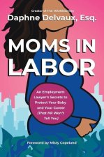MOMS IN LABOR