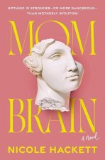 MOM BRAIN