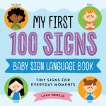 MY FIRST 100 SIGNS BABY SIGN LANGUAGE BK