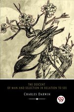 Descent of Man and Selection in Relation to Sex
