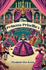 Princess Priscilla's Fortnight