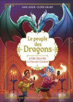 Le peuple des dragons -Livre 4, L'ultime combat