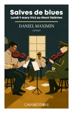 SALVES DE BLUES : LUNDI 9 MARS 1942 AU MONT VALERIEN