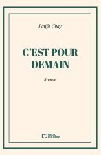 C'est pour demain